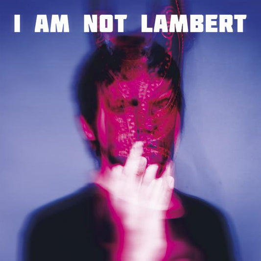 Lambert - I Am Not Lambert (black LP) - VÖ: 08.05.26